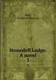 Stonedell Lodge. A novel. 3, Bird, Frederick Spencer 