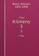 Kilmeny. 3, Black, William, 1841-1898 