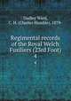 Regimental records of the Royal Welch Fusiliers (23rd Foot). 4, Dudley Ward, C. H. (Charles Humble), 1879- 