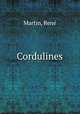 Cordulines, Rene Martin 