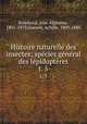Histoire naturelle des insectes; spcies gnral des lpidoptres. t. 5, Jean Alphonse Boisduval 