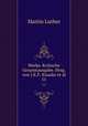 Werke. Kritische Gesamtausgabe. Hrsg. von J.K.F. Knaake et al.. 11, Martin Luther 