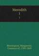 Meredith. 1, Blessington, Marguerite, Countess of, 1789-1849 