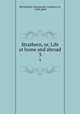 Strathern, or, Life at home and abroad. 3, Blessington, Marguerite, Countess of, 1789-1849 