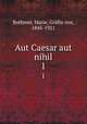 Aut Caesar aut nihil. 1, Marie Bothmer 