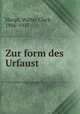 Zur form des Urfaust, Haupt, Walter Clark, 1886-1917 
