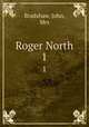Roger North. 1, Bradshaw, John, Mrs 