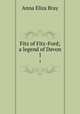 Fitz of Fitz-Ford; a legend of Devon. 1, Bray Mrs. 