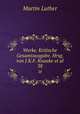 Werke. Kritische Gesamtausgabe. Hrsg. von J.K.F. Knaake et al.. 38, Martin Luther 