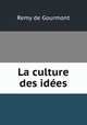 La culture des idees, Remy de Gourmont 