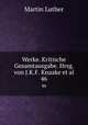 Werke. Kritische Gesamtausgabe. Hrsg. von J.K.F. Knaake et al.. 46, Martin Luther 