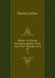 Werke. Kritische Gesamtausgabe. Hrsg. von J.K.F. Knaake et al.. 39, Martin Luther 