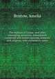 The orphans of Lissau : and other interesting narratives, immediately connected with Jewish customs, domestic and religious, with explanatory notes. 1, Bristow, Amelia 
