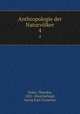 Anthropologie der Naturvlker. 4, Waitz, Theodor, 1821-1864,Gerland, Georg Karl Cornelius 