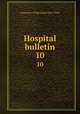 Hospital bulletin. 10, University of Maryland (1812-1920) 
