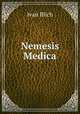 Nemesis Medica, Ivan Illich 