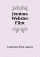 Jemima Webster Flint, Catherine Flint Adams 