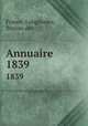 Annuaire. 1839, France. Longitudes, Bureau des 