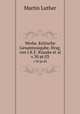 Werke. Kritische Gesamtausgabe. Hrsg. von J.K.F. Knaake et al.. v.30 pt.03, Martin Luther 
