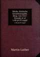 Werke. Kritische Gesamtausgabe. Hrsg. von J.K.F. Knaake et al.. v.40 pt.03 suppl, Martin Luther 