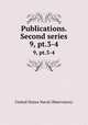 Publications. Second series. 9, pt.3-4, United States Naval Observatory 