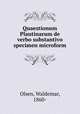 Quaestionum Plautinarum de verbo substantivo specimen microform, Olsen, Waldemar, 1860- 
