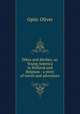 Dikes and ditches, or, Young America in Holland and Belgium : a story of travel and adventure, Optic Oliver 