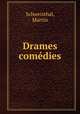 Drames & comedies, Schweisthal, Martin 