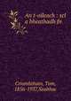 An t-oileach : scl a bheathadh fn, Criomhthain, Tom, 1856-1937,Seabhac 
