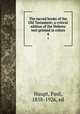 The sacred books of the Old Testament; a critical edition of the Hebrew text printed in colors. 4, Haupt, Paul, 1858-1926, ed 