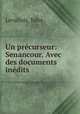 Un precurseur: Senancour. Avec des documents inedits, Jules Levallois 