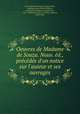 Oeuvres de Madame de Souza. Nouv. ed., precedee d