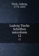 Ludwig Tiecks Schriften microform. 12, Tieck, Ludwig, 1773-1853 