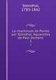 La chartreuse de Parme par Stendhal. Aquarelles de Paul Domenc. 2, Stendhal, 1783-1842 