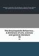 The Encyclopaedia Britannica; . A dictionary of arts, sciences and general literature. 30, Kellogg, D. O. (Day Otis), 1796-1874,Baynes, T. Spencer (Thomas Spencer), 1823-1887,Smith, W. Robertson (William Robertson), 1846-1894 