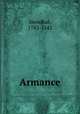 Armance, Stendhal, 1783-1842 