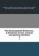 The Encyclopaedia Britannica; . A dictionary of arts, sciences and general literature. 5, Kellogg, D. O. (Day Otis), 1796-1874,Baynes, T. Spencer (Thomas Spencer), 1823-1887,Smith, W. Robertson (William Robertson), 1846-1894 