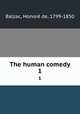The human comedy. 1, Honore? de Balzac 