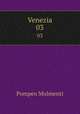 Venezia. 03, Pompeo Molmenti 