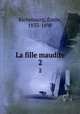 La fille maudite. 2, Emile Richebourg 
