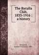 The Byculla Club, 1833-1916 : a history, Sheppard, Samuel Townsend, 1880- 