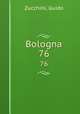 Bologna. 76, Zucchini, Guido 
