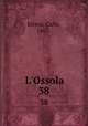L`Ossola. 38, Errera, Carlo, 1867- 