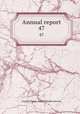 Annual report. 47, United States. Public Health Service 