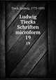 Ludwig Tiecks Schriften microform. 19, Tieck, Ludwig, 1773-1853 