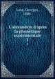 L`alexandrin d`apres la phontique exprimentale. 1, Lote, Georges, 1880- 