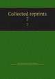 Collected reprints. 7, University of California School of Medicine, San Francisco. George Williams Hooper Foundation for Medical Research 