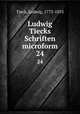 Ludwig Tiecks Schriften microform. 24, Tieck, Ludwig, 1773-1853 
