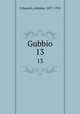 Gubbio. 13, Colasanti, Arduino, 1877-1935 