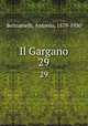 Il Gargano. 29, Beltramelli, Antonio, 1879-1930 